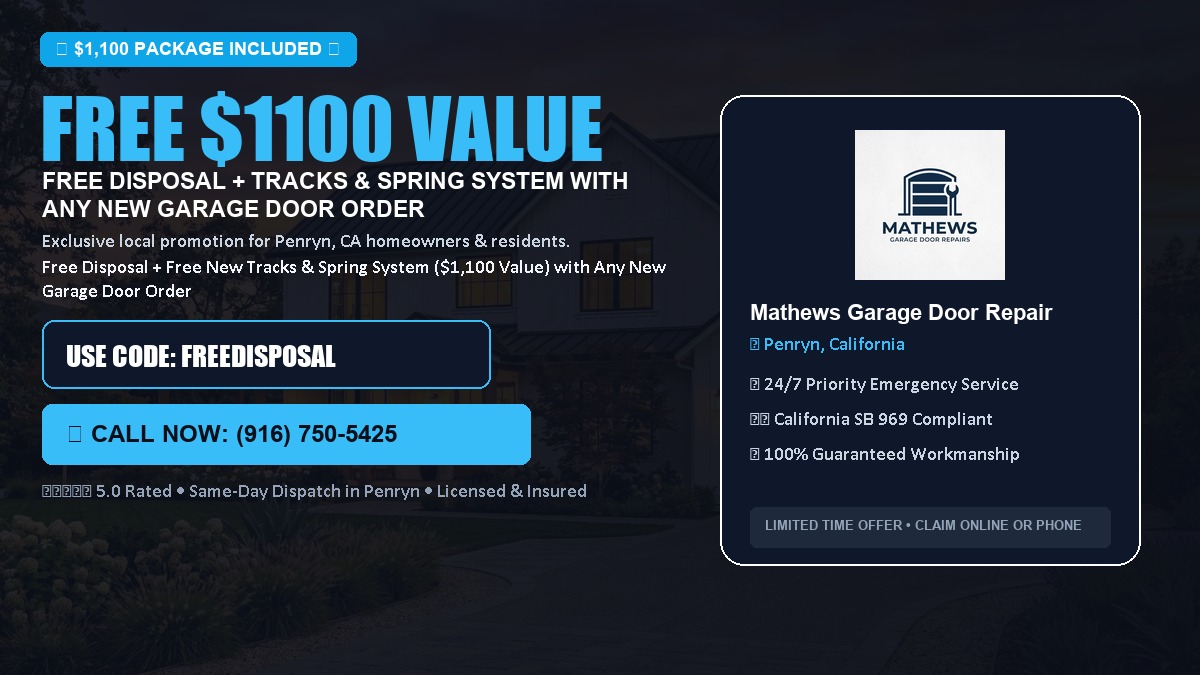 Free Disposal + Free New Tracks & Spring System with Any New Garage Door Order ($1100 Value) in Penryn, CA